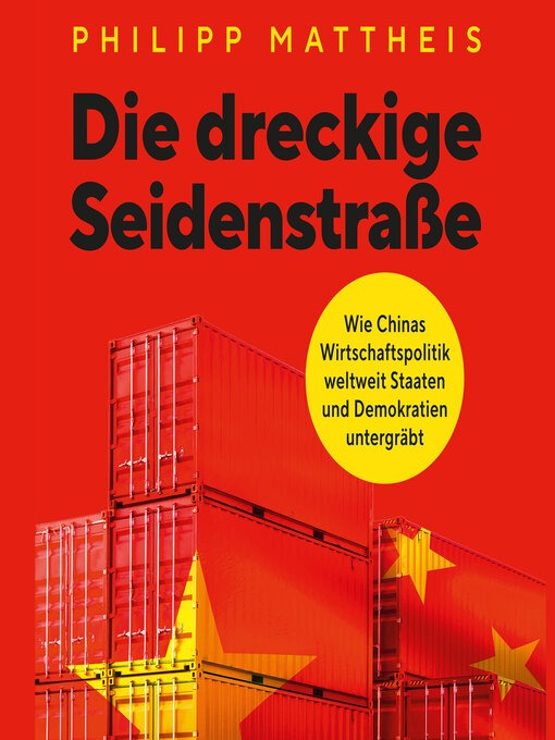 Title details for Die dreckige Seidenstraße by Philipp Mattheis - Available